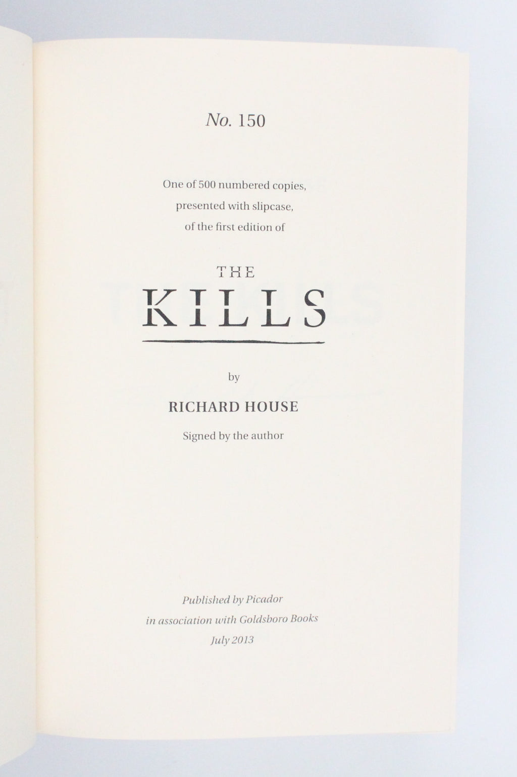 2013 The Kills by Richard House