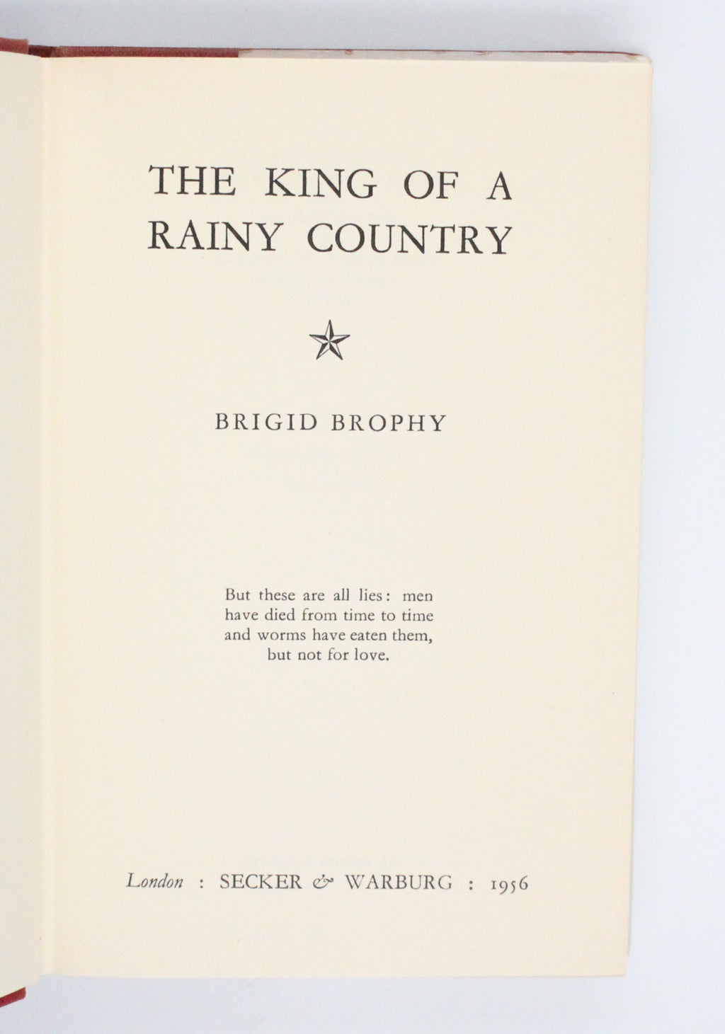 1956 The King of a Rainy Country by Brigid Brophy