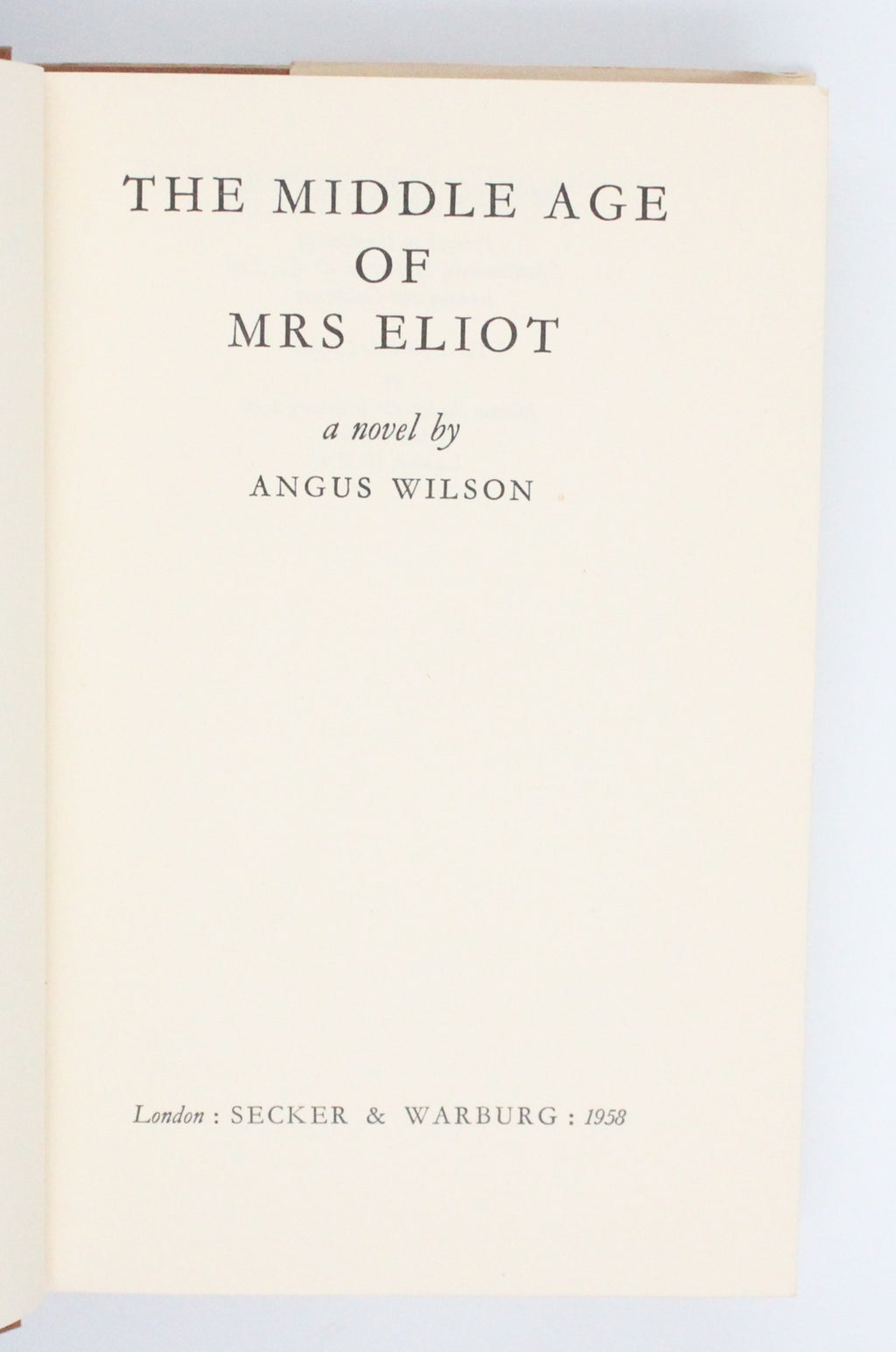 1958 The Middle Age of Mrs Eliot by Angus Wilson