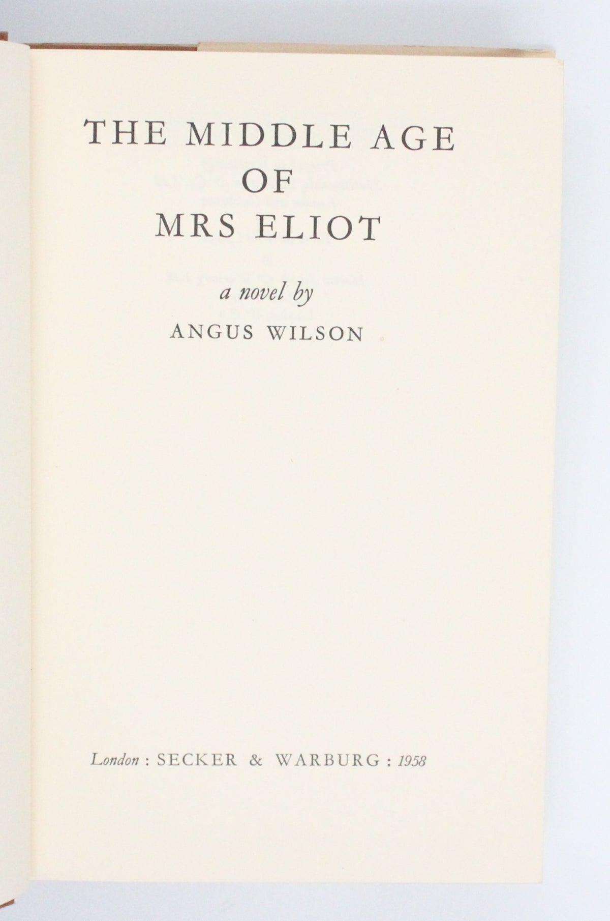 1958 The Middle Age of Mrs Eliot by Angus Wilson