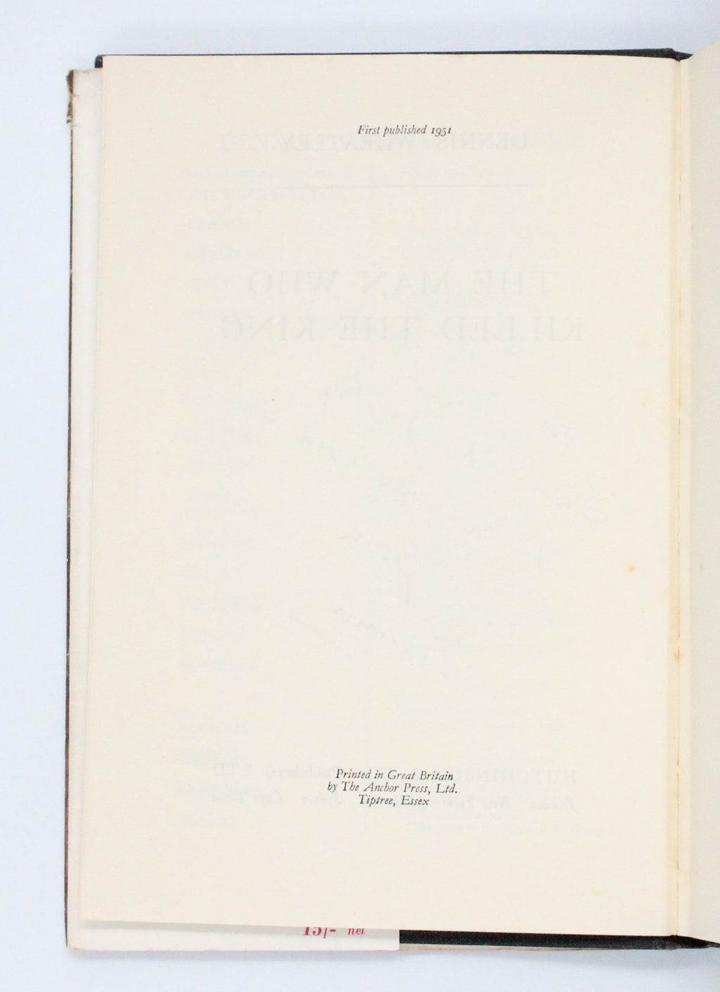 1951 The Man Who Killed The King by Dennis Wheatley