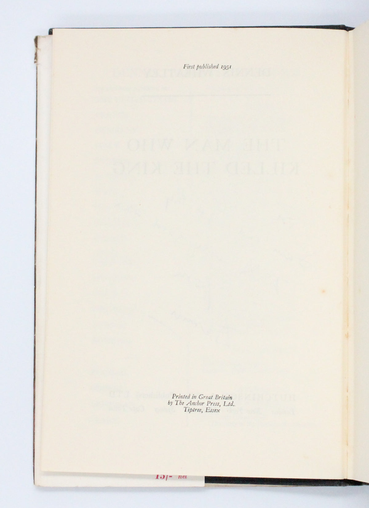 1951 The Man Who Killed The King by Dennis Wheatley