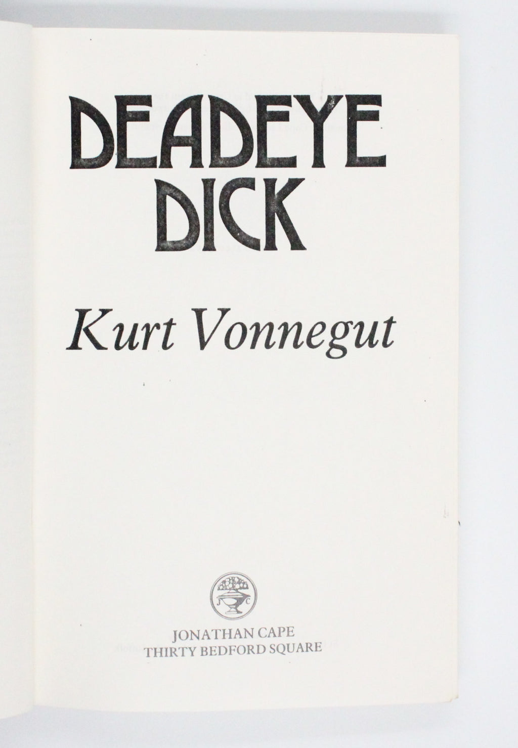 1983 Deadeye Dick by Kurt Vonnegut