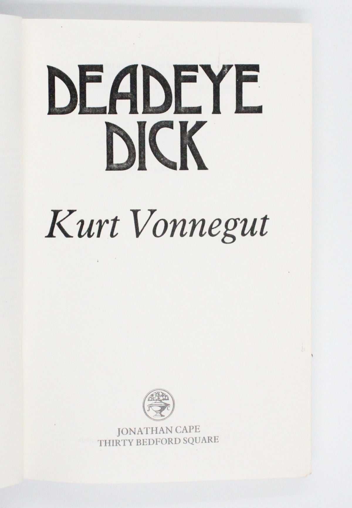 1983 Deadeye Dick by Kurt Vonnegut