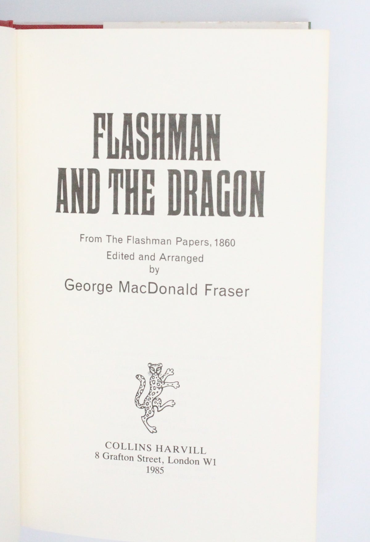 1985 Flashman and The Dragon by George MacDonald Fraser