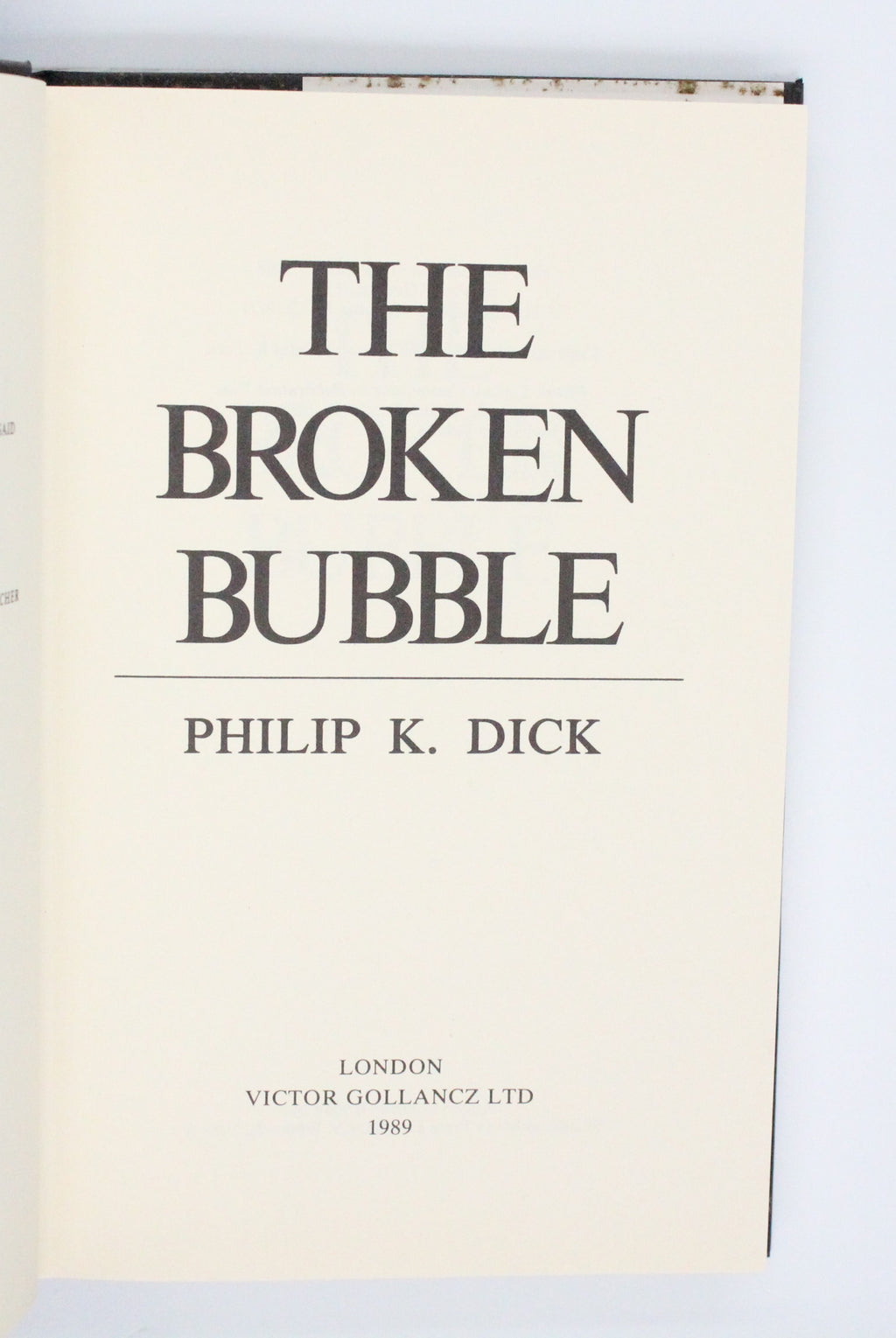 1989 The Broken Bubble by Philip K. Dick