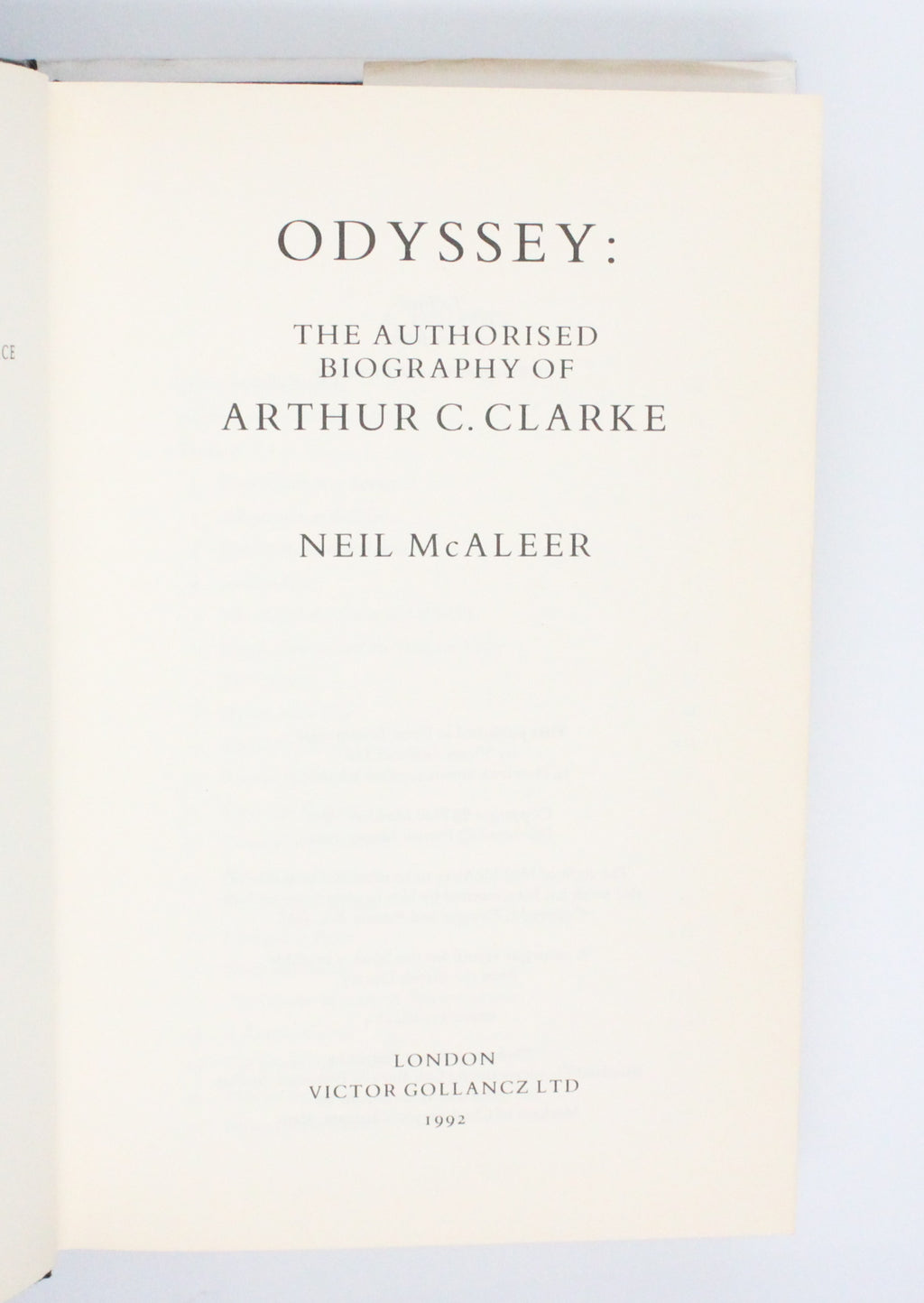 1992 Odyssey The Authorised Biography of Arthur C. Clarke by Neil McAleer