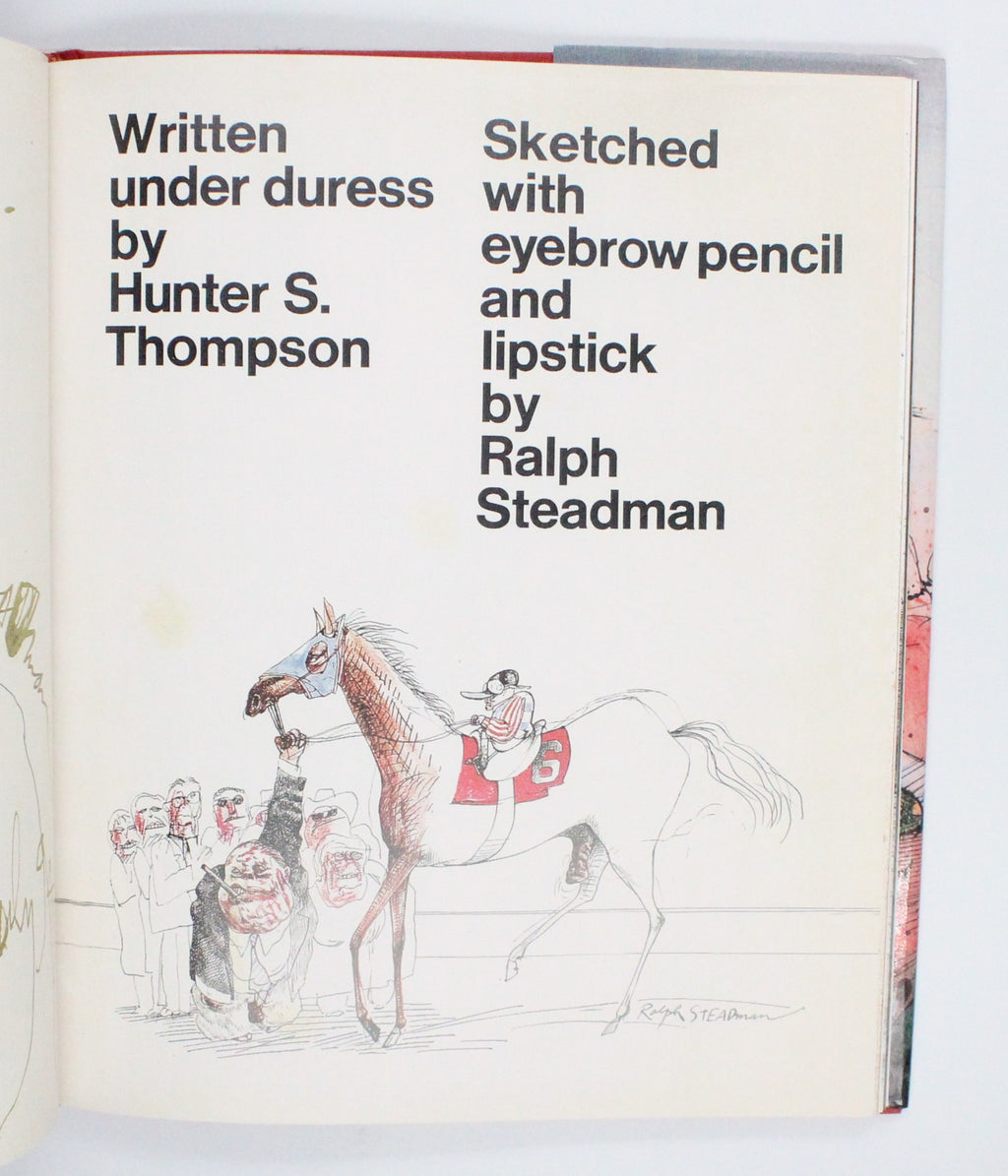 1998 Gonzo The Art by Ralph Steadman and Hunter S. Thompson [forward]