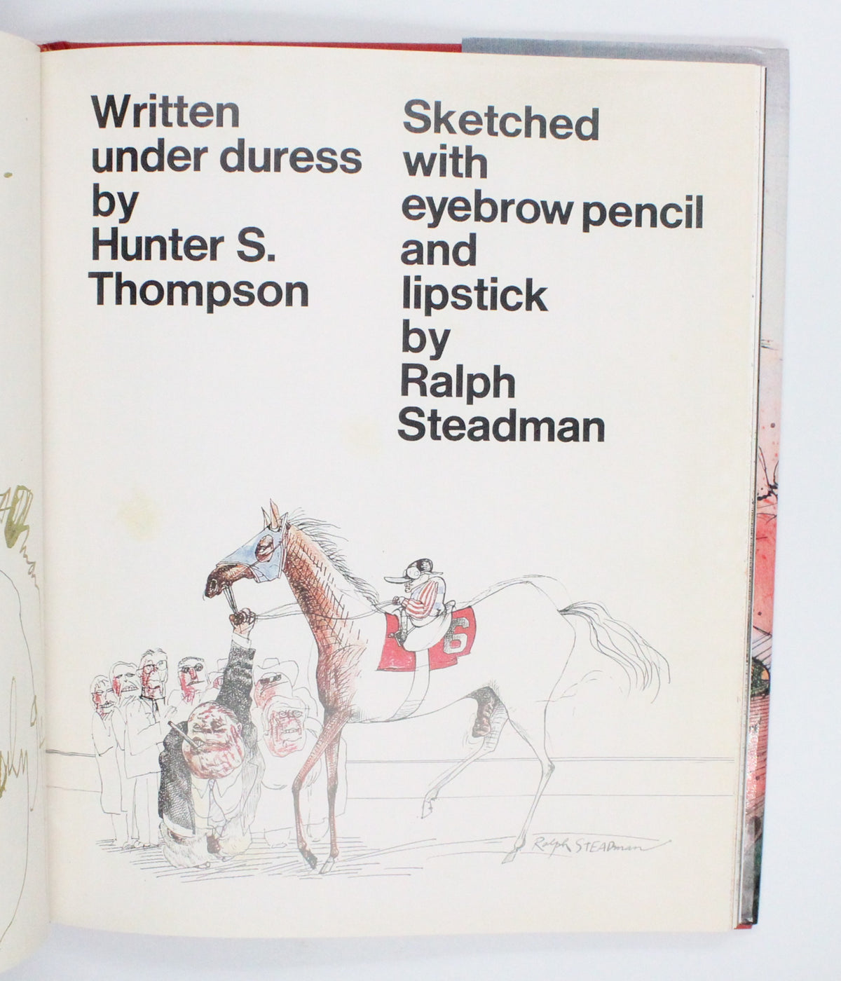 1998 Gonzo The Art by Ralph Steadman and Hunter S. Thompson [forward]
