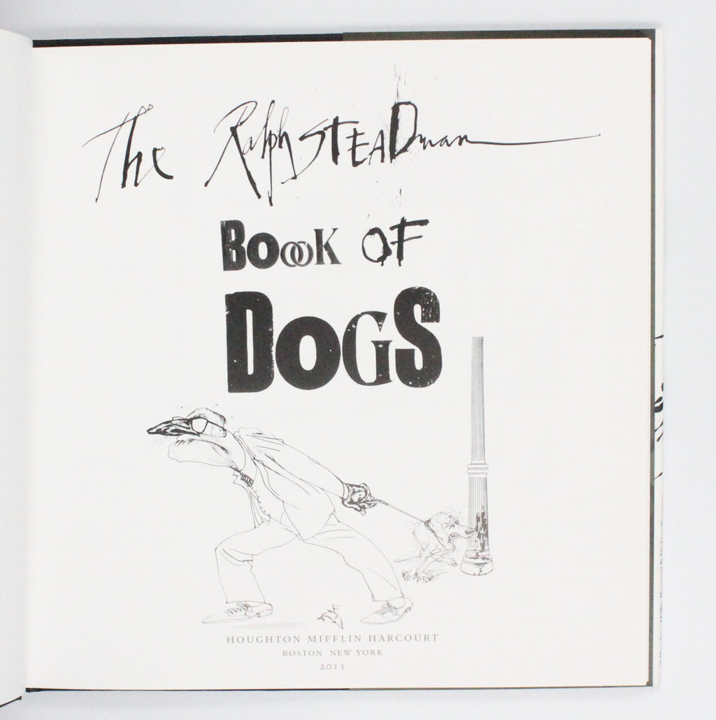 2011 The Ralph Steadman Book of Dogs by Ralph Steadman