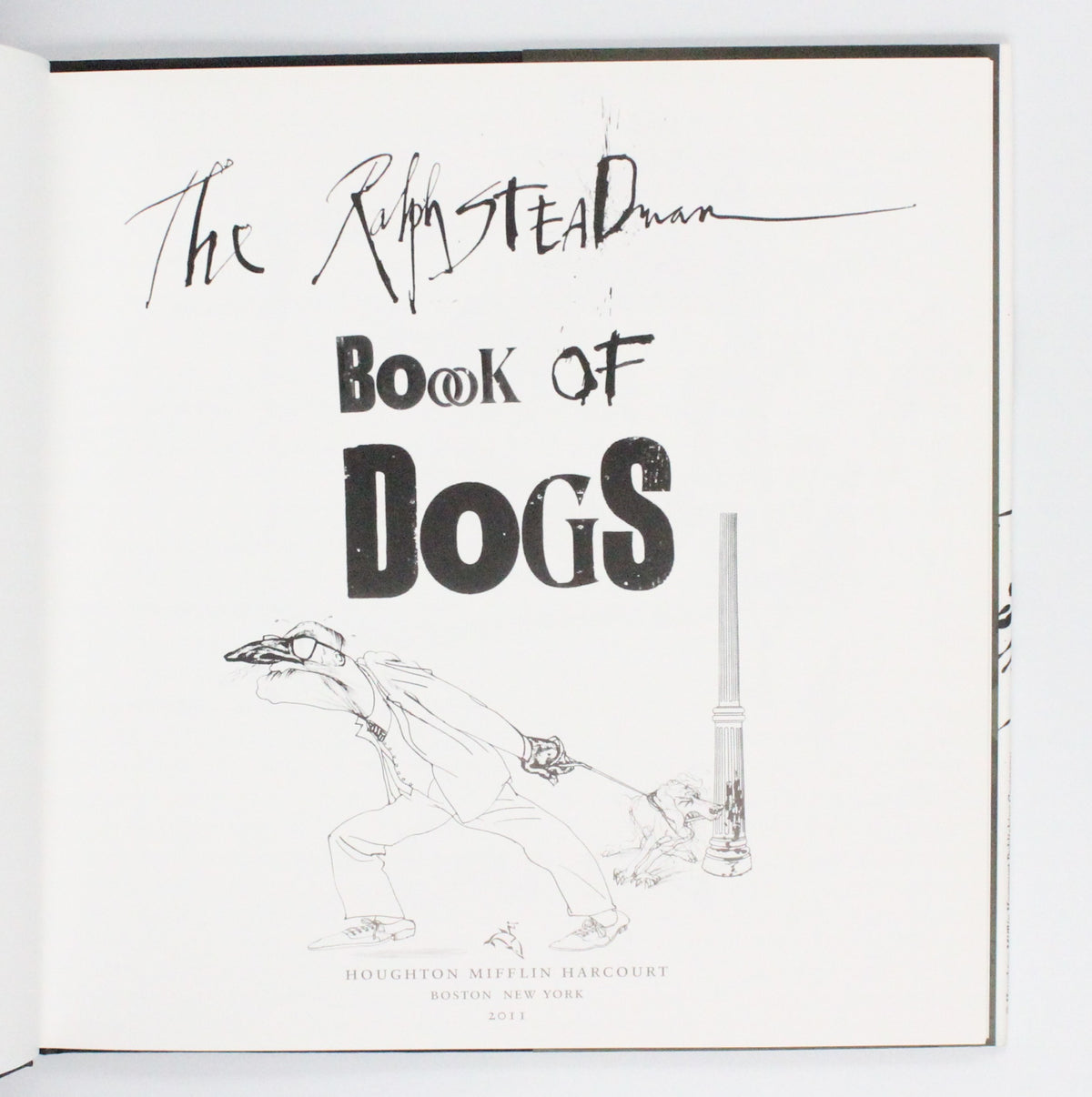 2011 The Ralph Steadman Book of Dogs by Ralph Steadman