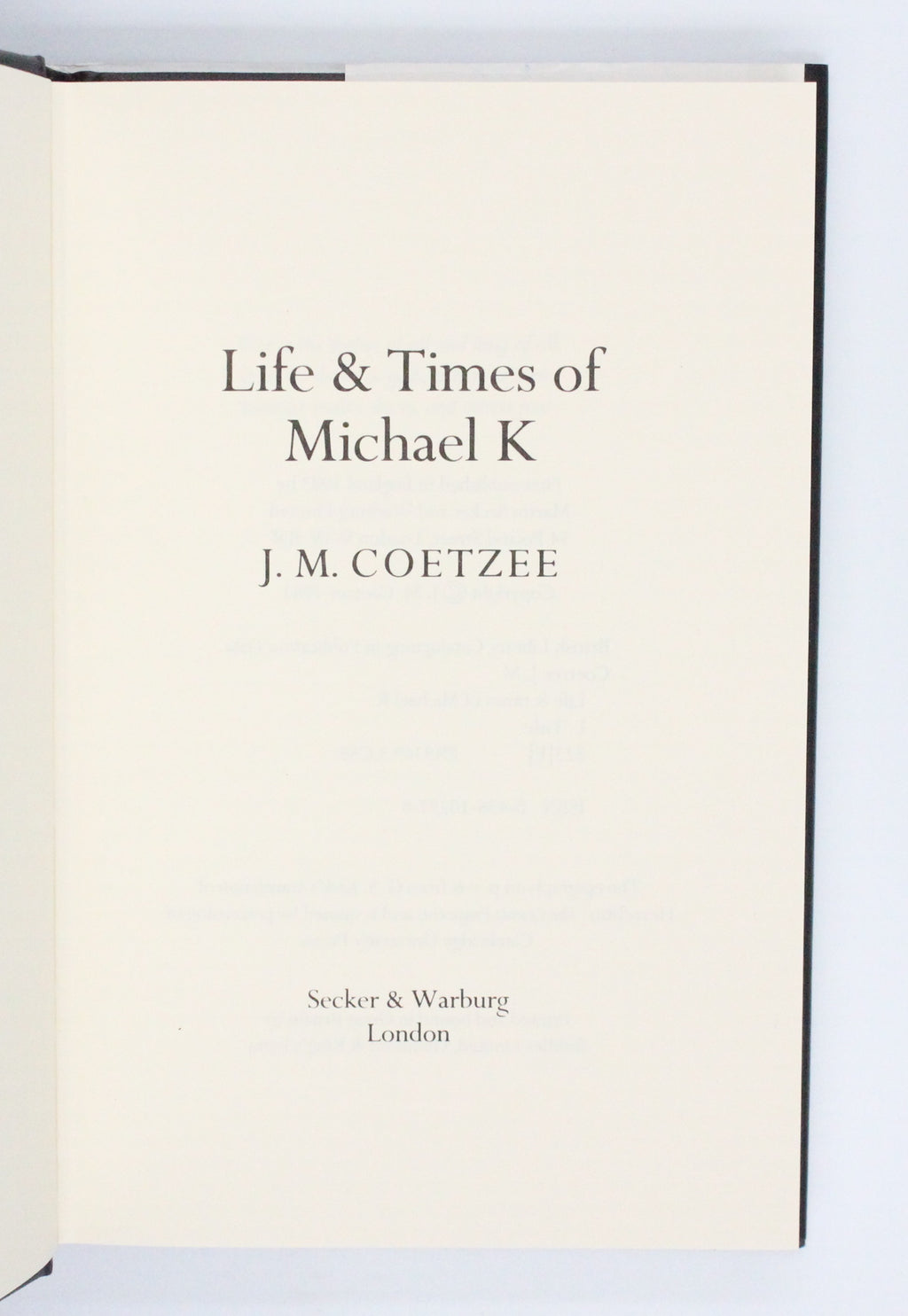 1984 Life & Times of Michael K by J. M. Coetzee