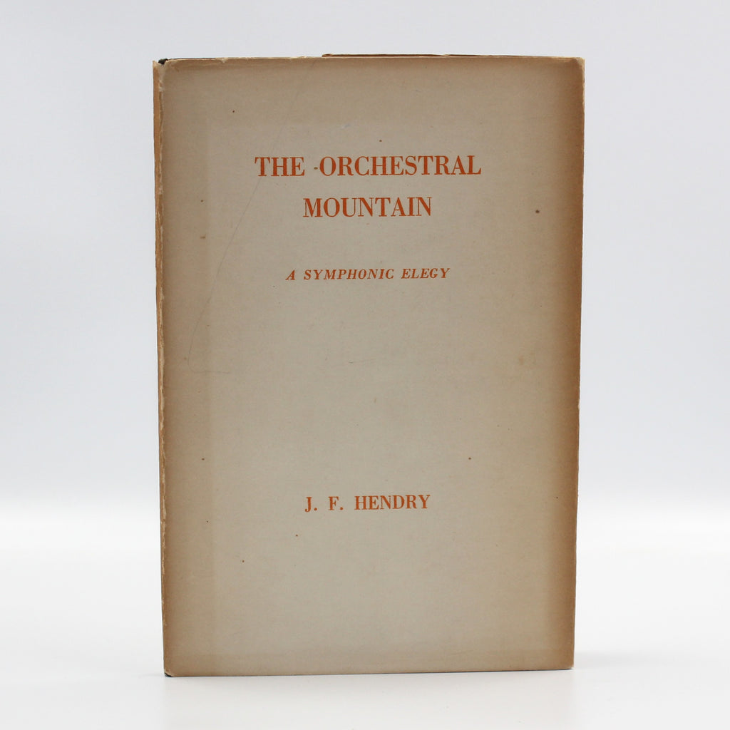 1943 The Orchestral Mountain A Symphonic Elegy by J. F. Hendry
