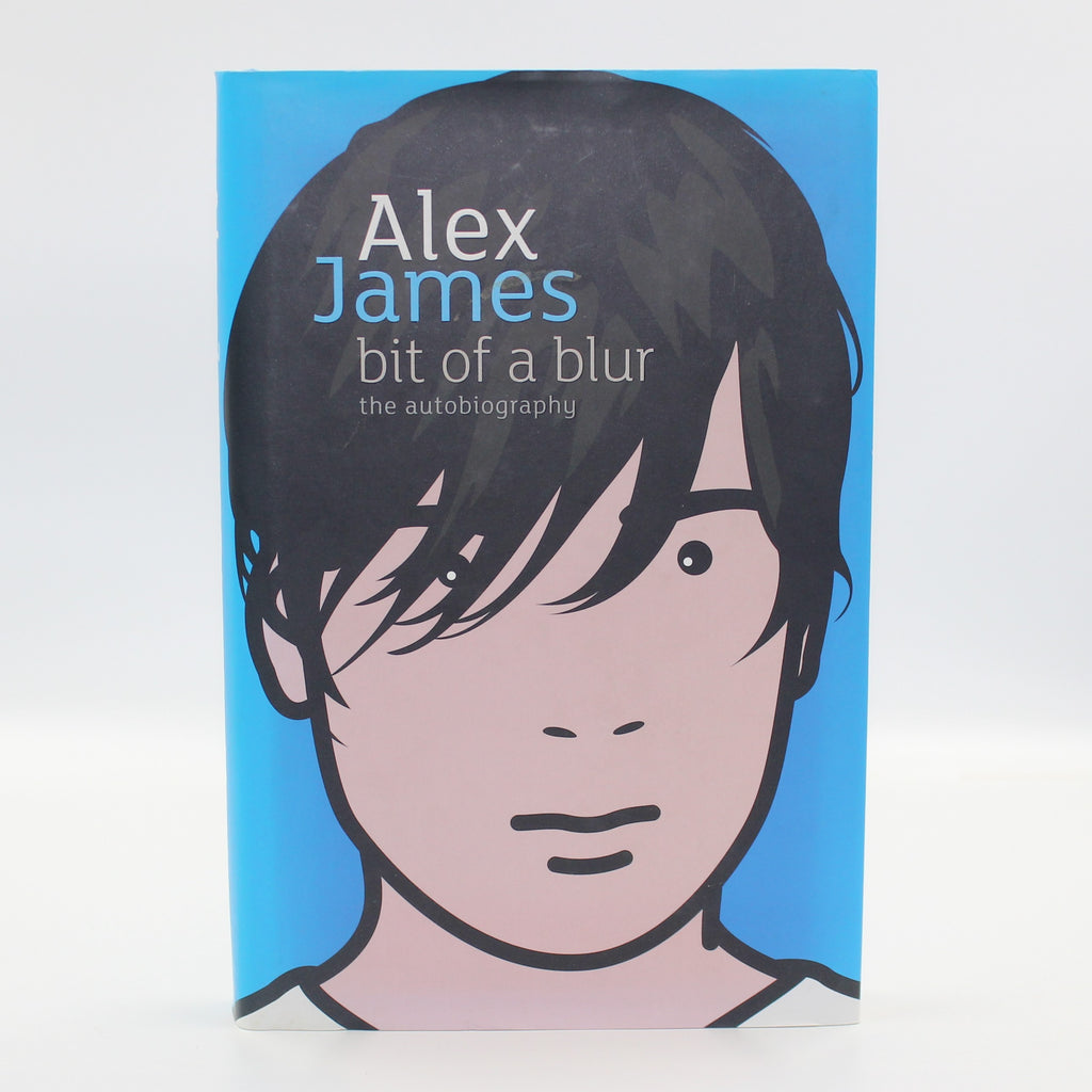 2007 Bit of A Blur the Autobiography by Alex James