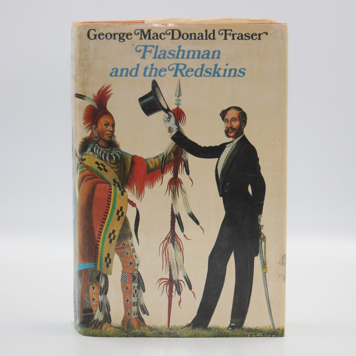 1982 Flashman and The Redskins by George MacDonald Fraser