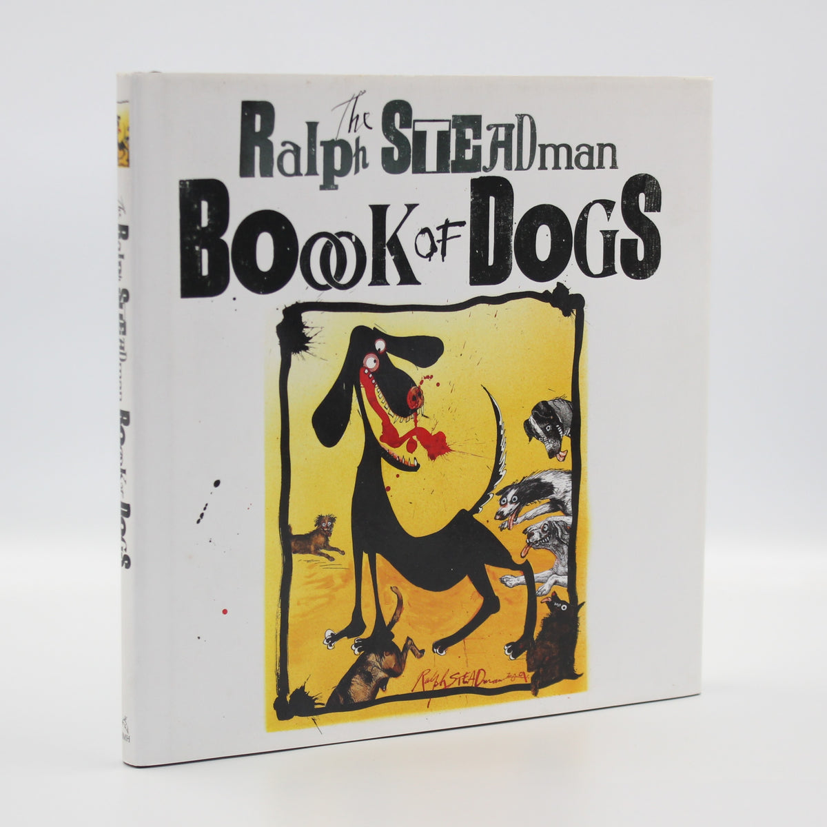 2011 The Ralph Steadman Book of Dogs by Ralph Steadman