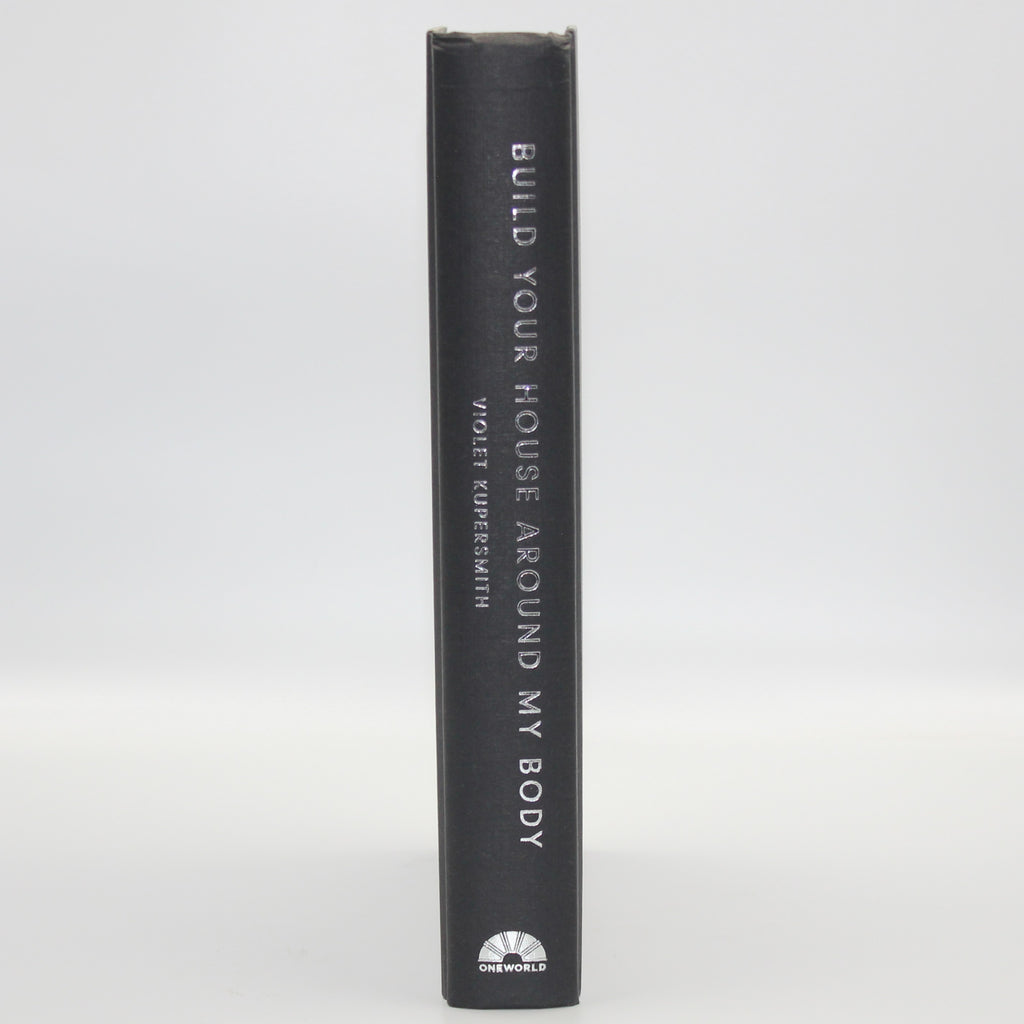 2021 Build Your House Around My Body by Violet Kupersmith