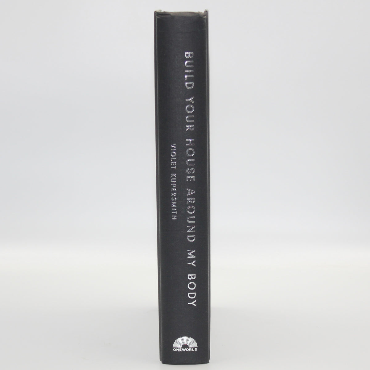 2021 Build Your House Around My Body by Violet Kupersmith
