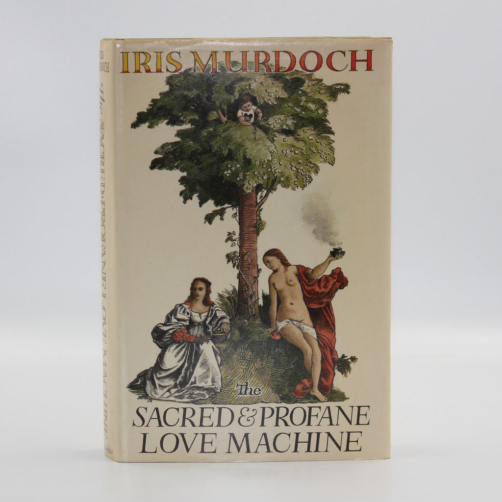 1974 The Sacred & Profane Love Machine by Iris Murdoch