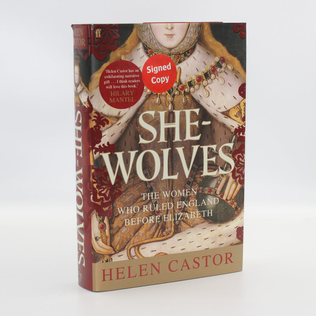 2010 She-Wolves the Women Who Ruled England Before Elizabeth by Helen Castor