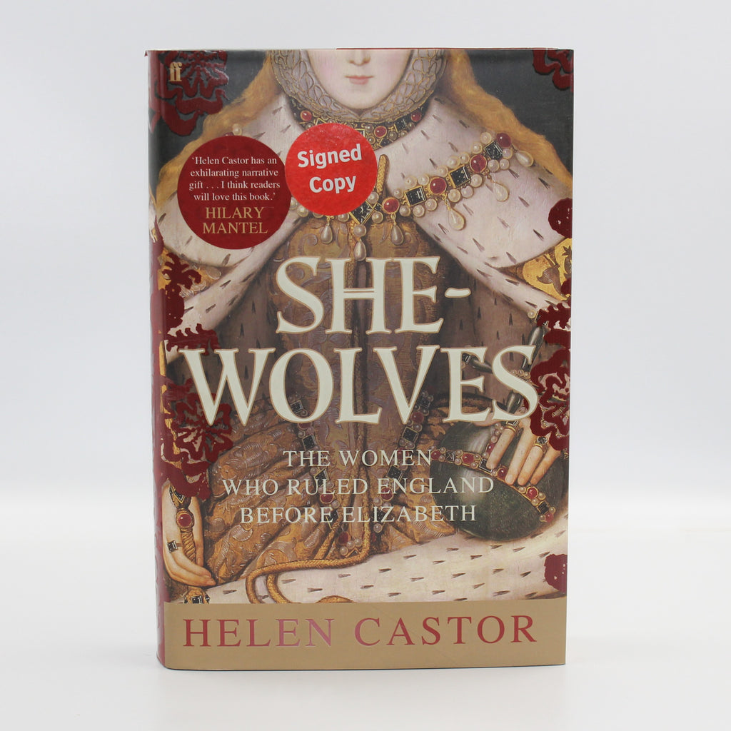 2010 She-Wolves the Women Who Ruled England Before Elizabeth by Helen Castor