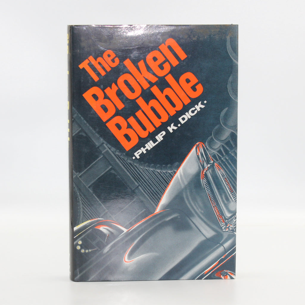 1989 The Broken Bubble by Philip K. Dick