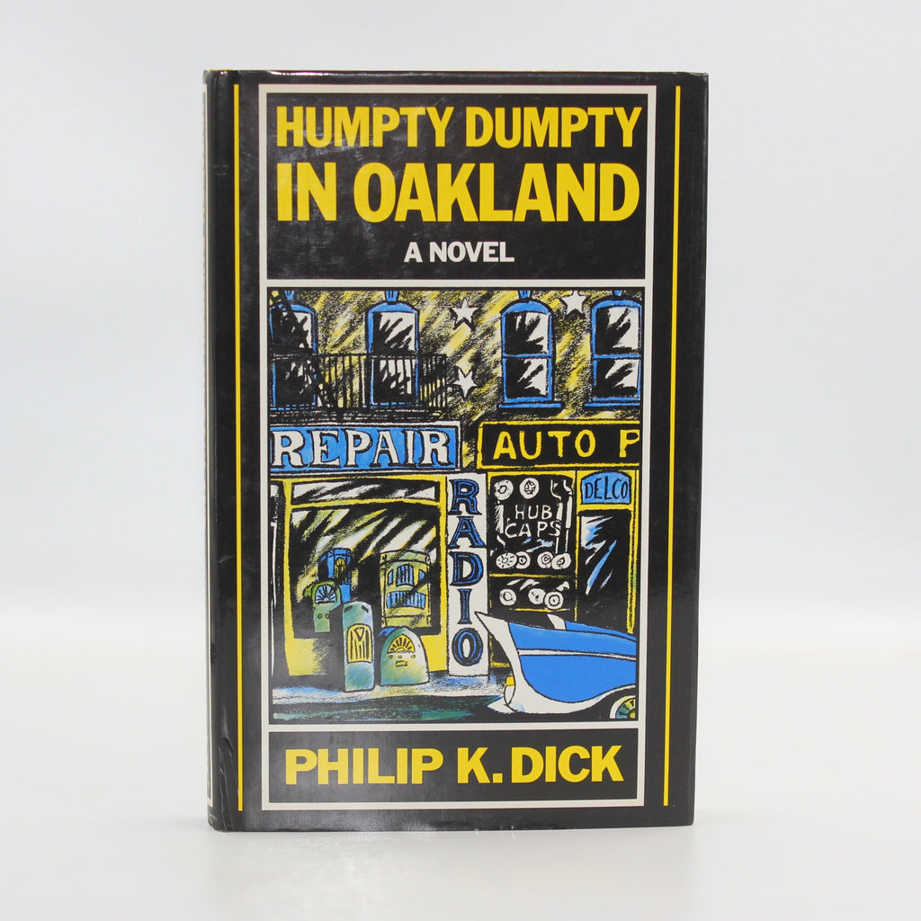 1986 Humpty Dumpty in Oakland by Philip K. Dick