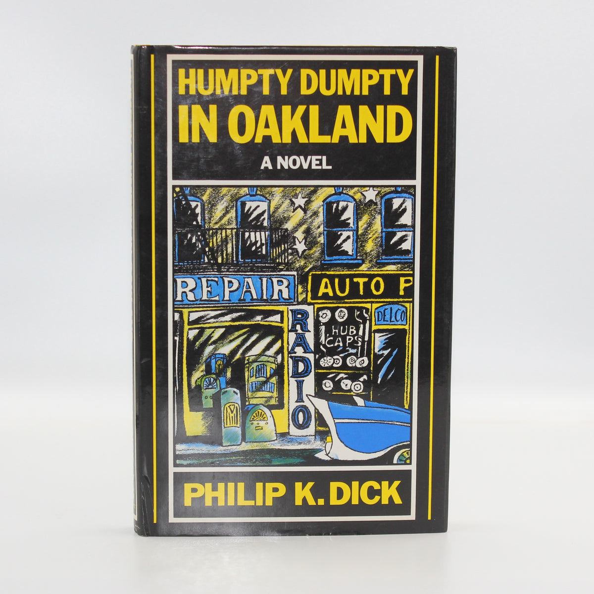 1986 Humpty Dumpty in Oakland by Philip K. Dick