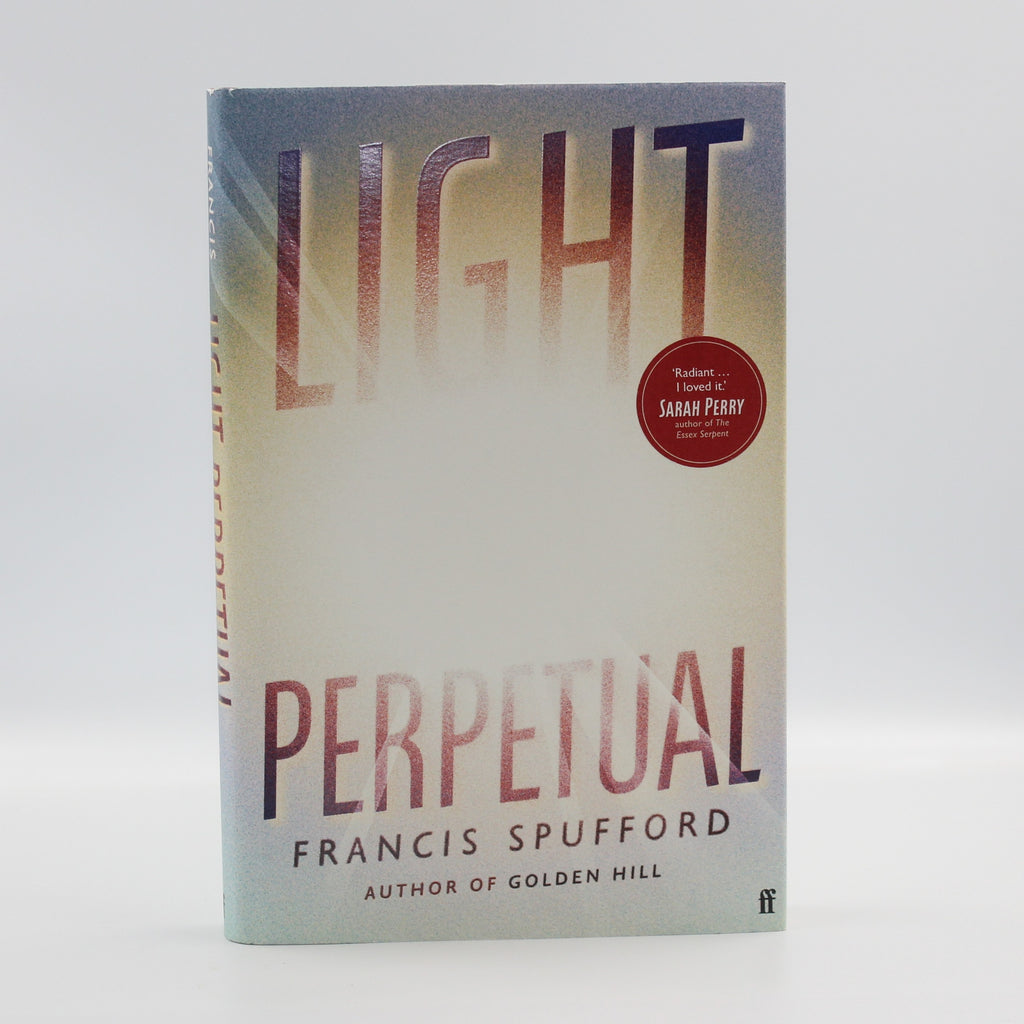 2021 Light Perpetual by Francis Spufford