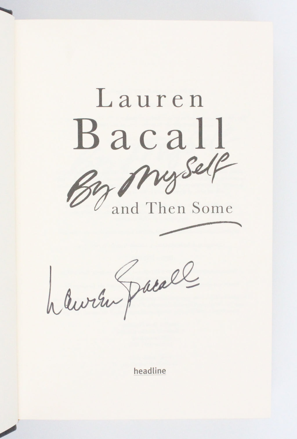 2005 By Myself and Then Some by Lauren Bacall