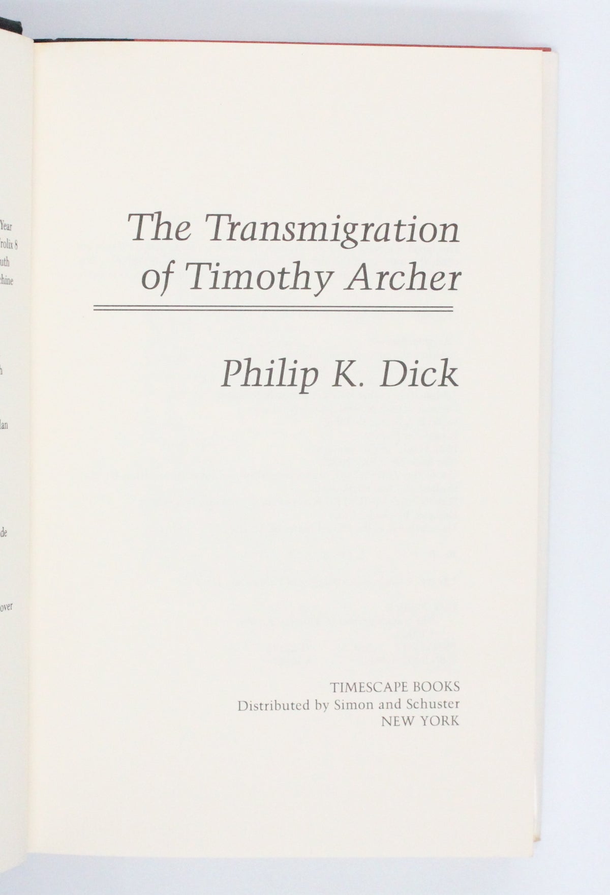 1982 The Transmigration of Timothy Archer by Philip K. Dick