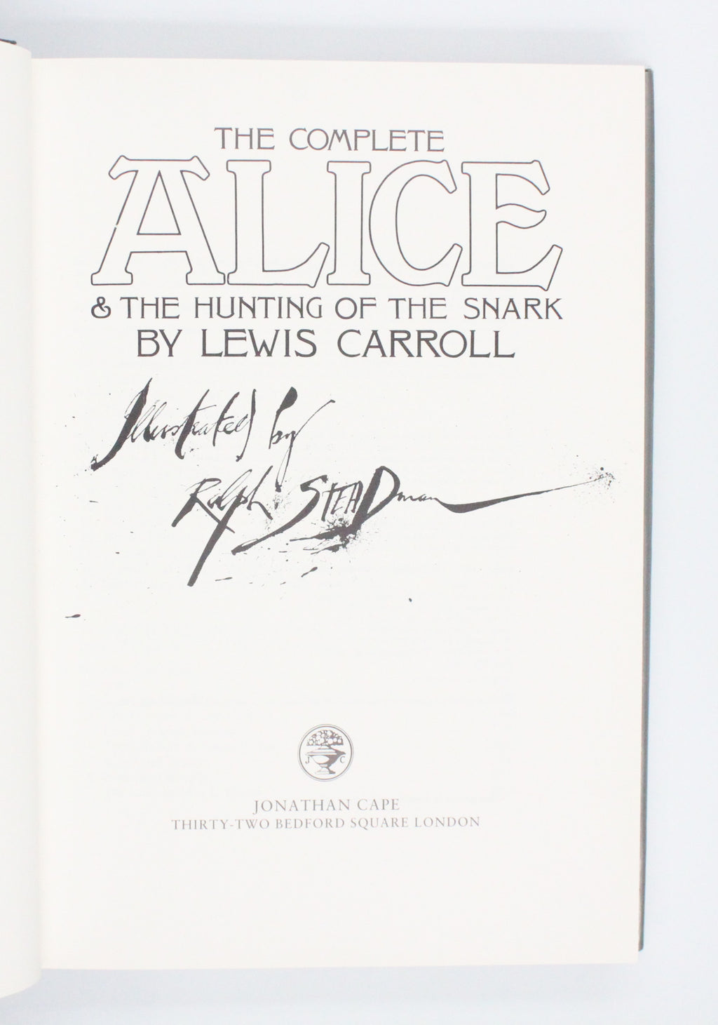 1986 The Complete Alice & The Hunting of The Snark by Lewis Carroll [Ralph Steadman illus.]