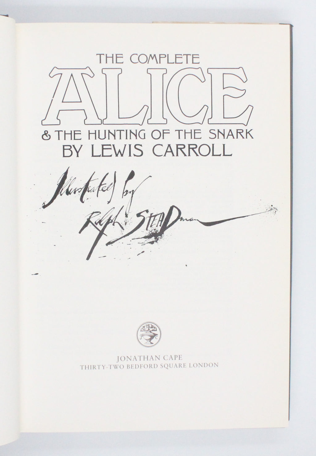 1986 The Complete Alice & The Hunting of The Snark by Lewis Carroll [Ralph Steadman illus.]
