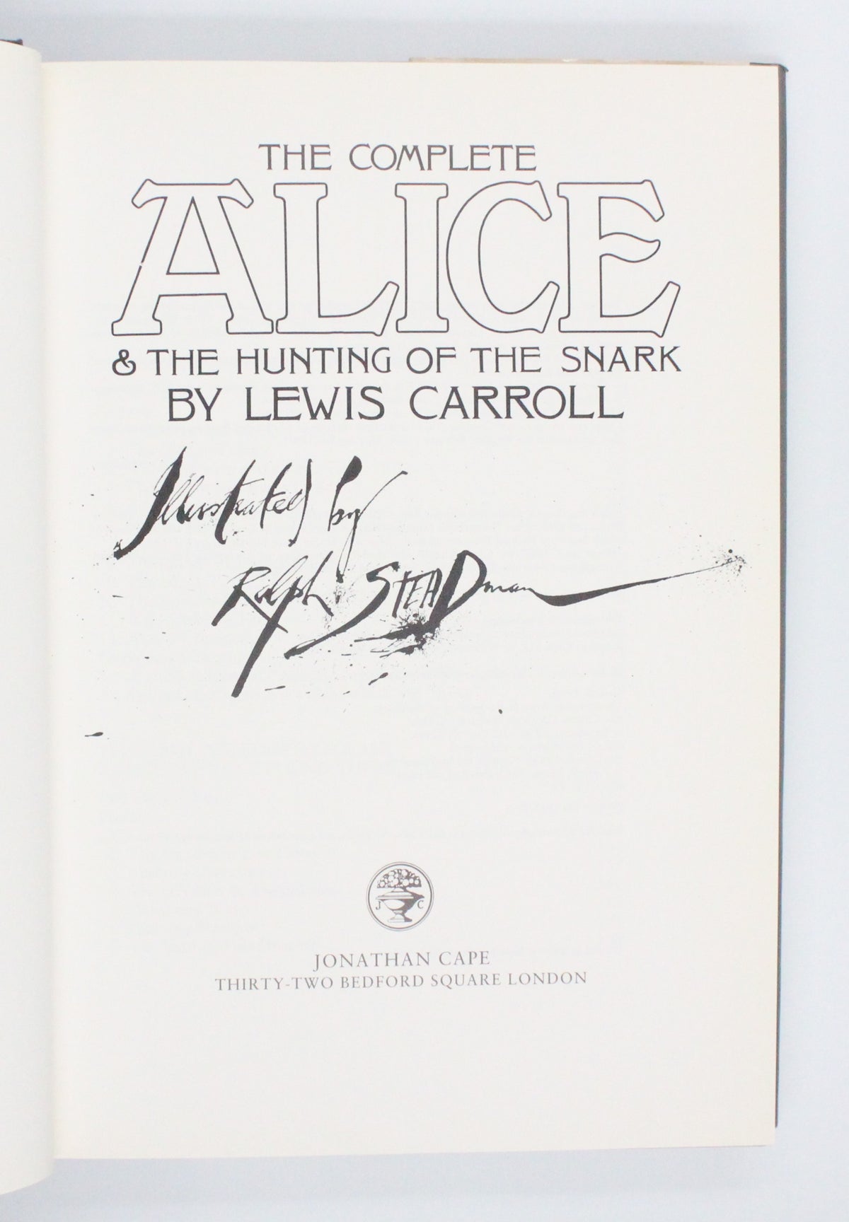 1986 The Complete Alice & The Hunting of The Snark by Lewis Carroll [Ralph Steadman illus.]