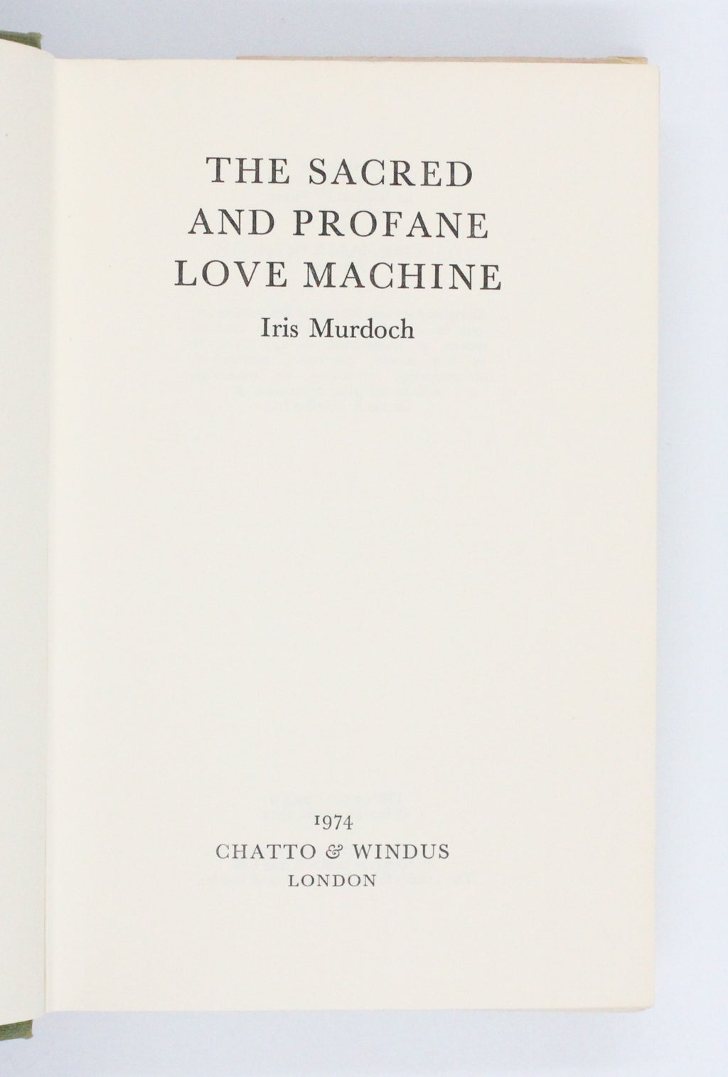1974 The Sacred & Profane Love Machine by Iris Murdoch