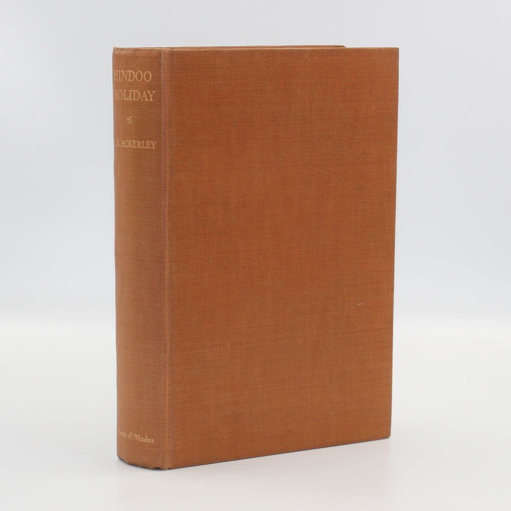 1932 Hindoo Holiday An Indian Journal by J. R. Ackerley