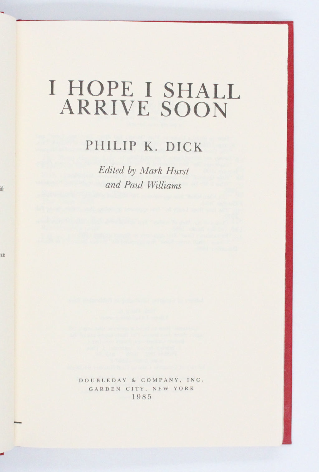 1985 I Hope I Shall Arrive Soon by Philip K. Dick