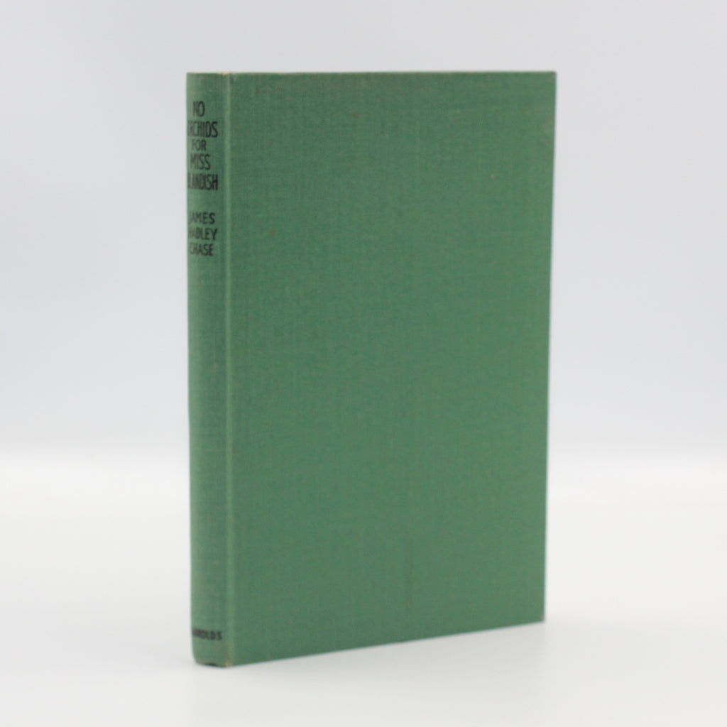 1942 No Orchids for Miss Blandish by James Hadley Chase