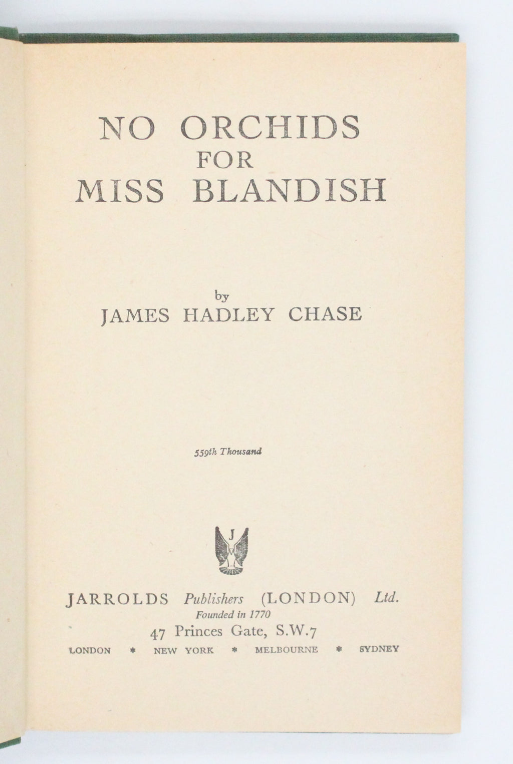 1942 No Orchids for Miss Blandish by James Hadley Chase
