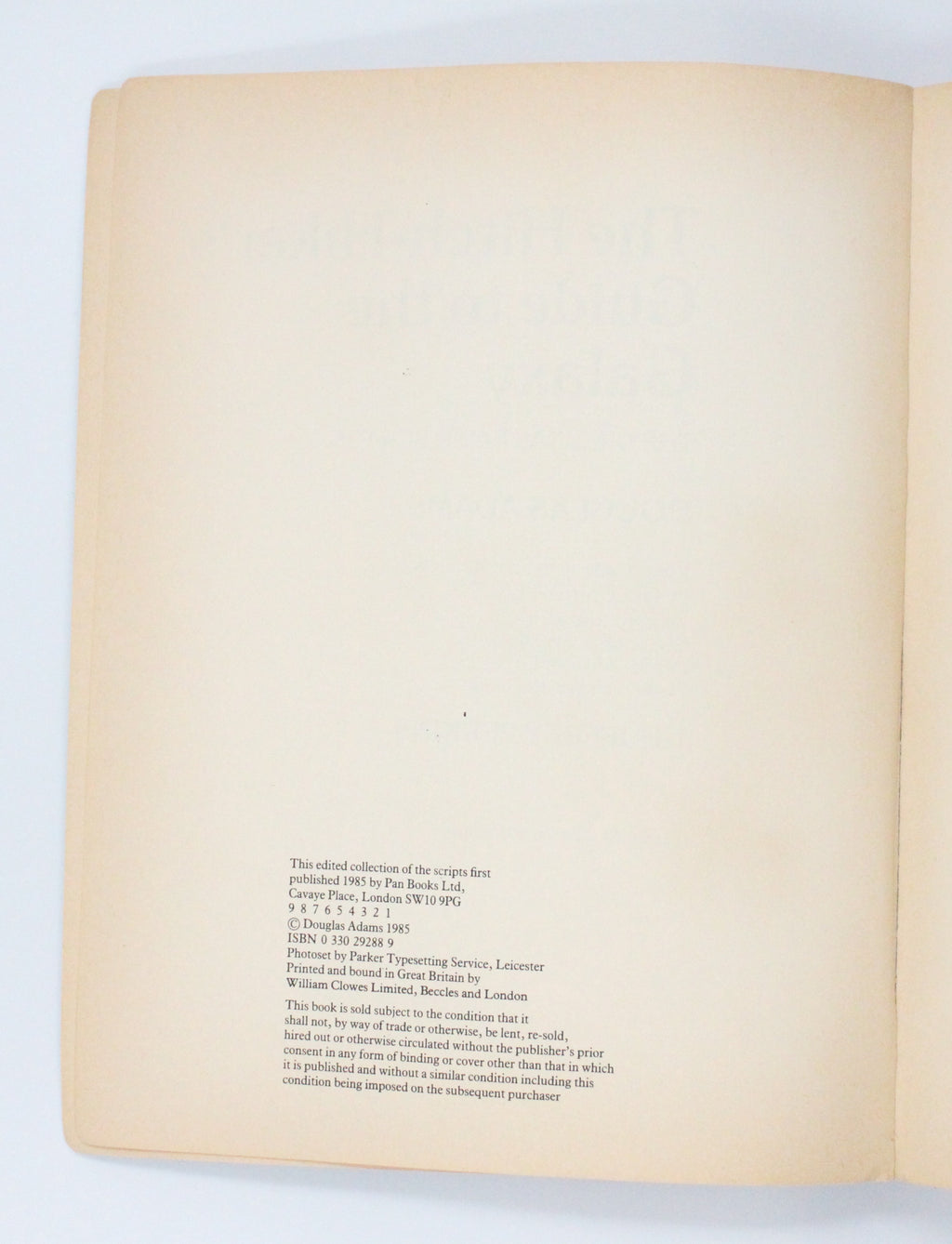 1985 The Hitch-Hiker's Guide to the Galaxy The Original Radio Scripts by Douglas Adams