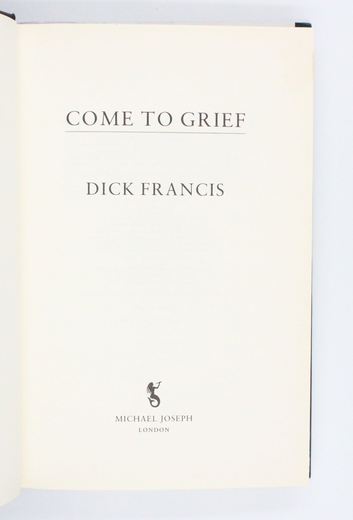 1995 Come to Grief by Dick Francis
