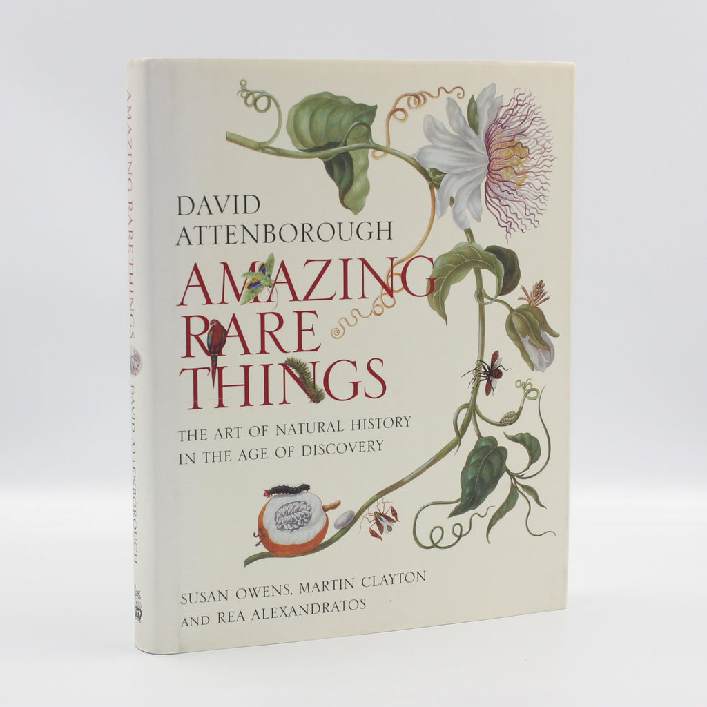 2007 Amazing Rare Things The Art of Natural History in the Age of Discovery by David Attenborough