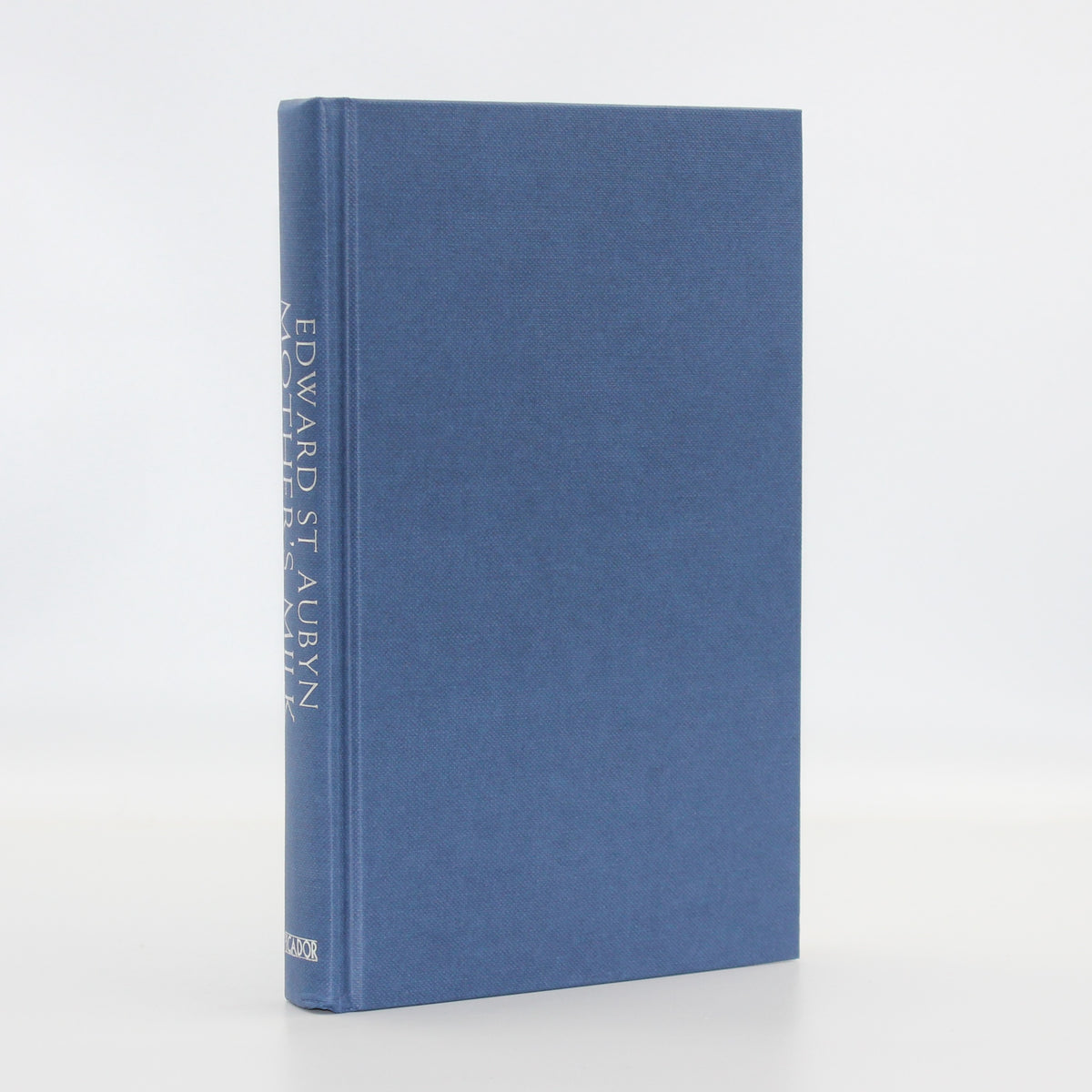 2006 Mother’s Milk by Edward St Aubyn