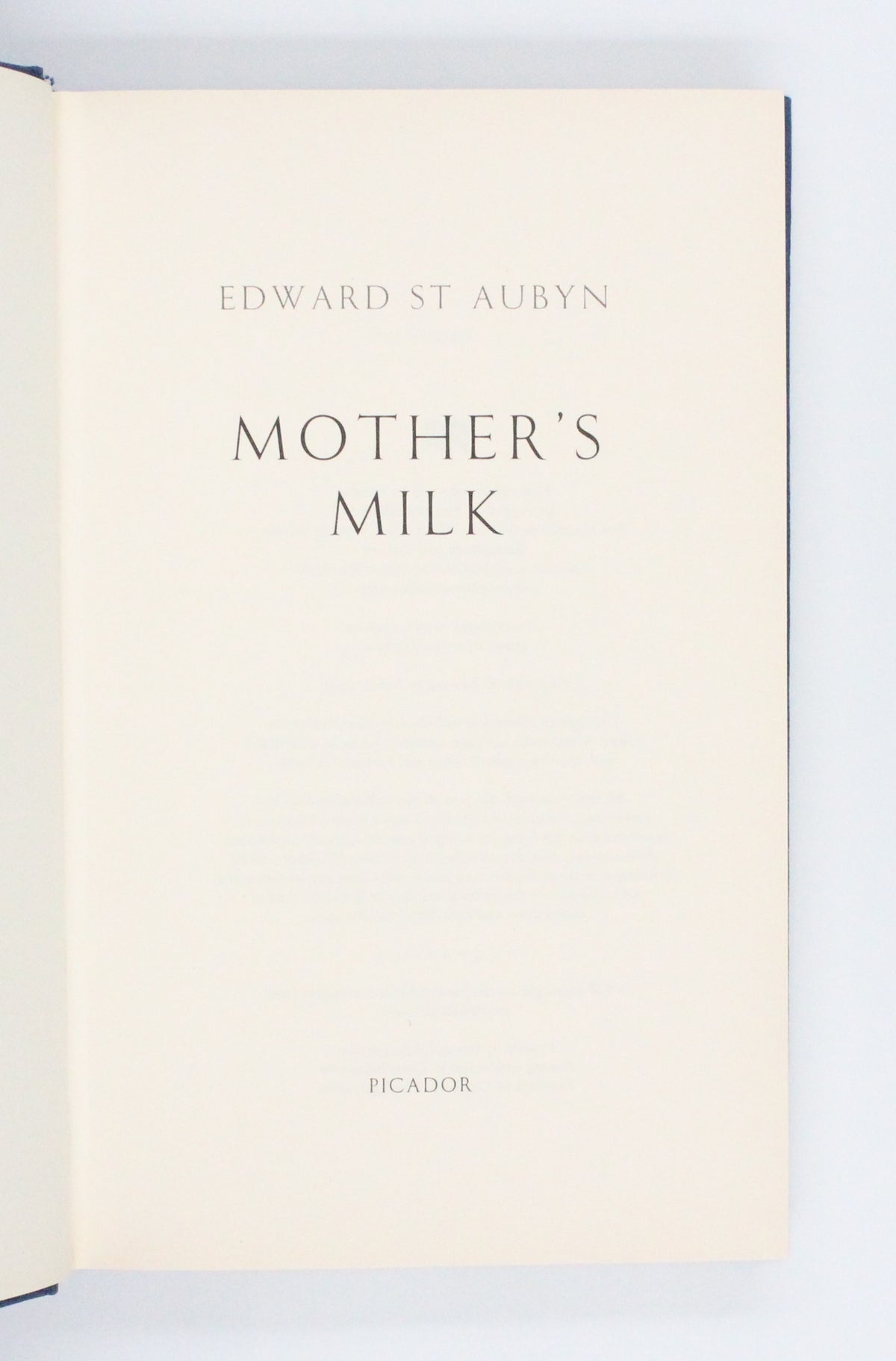 2006 Mother’s Milk by Edward St Aubyn